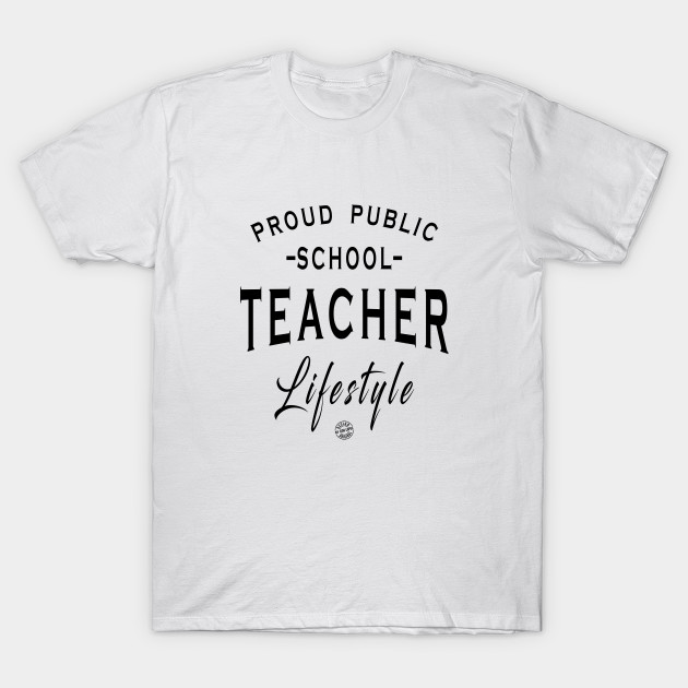Proud public school teacher lifestyle